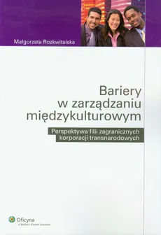 Bariery w zarządzaniu międzykulturowym - Małgorzata Rozkwitalska