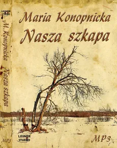 Nasza szkapa - Outlet - Maria Konopnicka