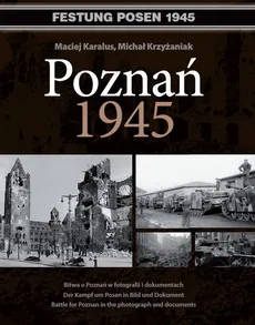 Poznań 1945 - Maciej Karalus, Michał Krzyżaniak
