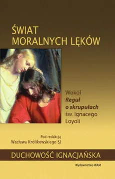 Świat moralnych lęków - Wacław Królikowski