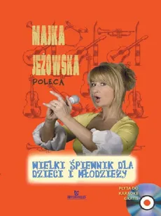 Wielki śpiewnik dla dzieci i młodzieży z płytą CD - Wojciech Wojakowski
