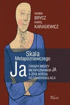Skala Metapoznawczego Ja - Hanna Brycz, Karol Karasiewicz
