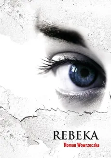 Rebeka - Roman Wowrzeczka