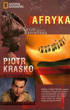 Świat według reportera Afryka - Piotr Kraśko