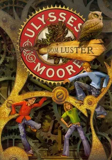 Dom luster Tom 3 - Ulysses Moore