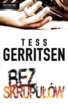 Bez skrupułów - Outlet - Tess Gerritsen