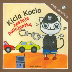 Kicia Kocia zostaje policjantką - Outlet - Anita Głowińska