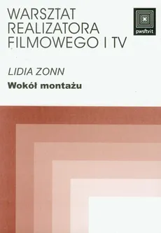 Wokół montażu - Lidia Zonn