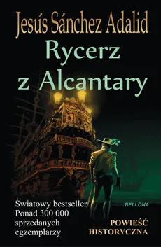 Rycerz z Alcantary - Adalid Jesus Sanchez