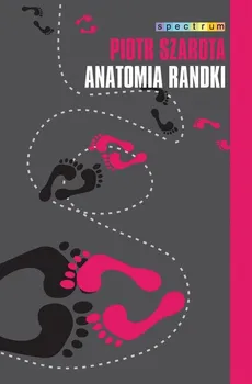 Anatomia randki - Outlet - Piotr Szarota