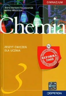 Chemia 3 Zeszyt ćwiczeń - Barbara Szczepaniak, Janina Waszczuk