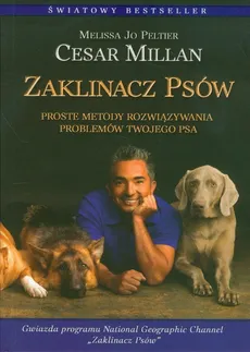 Zaklinacz psów - Cesar Millan, Peltier Melissa Jo