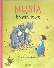 Nusia i bracia łosie - Pija Lindenbaum