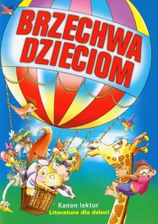 Brzechwa dzieciom  Kanon lektur - Jan Brzechwa