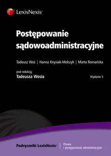 Postępowanie sądowoadministracyjne - Marta Romańska, Tadeusz Woś