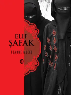 Czarne mleko - Elif Safak