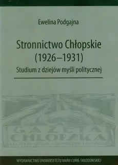 Stronnictwo Chłopskie 1926-1931 - Outlet - Ewelina Podgajna