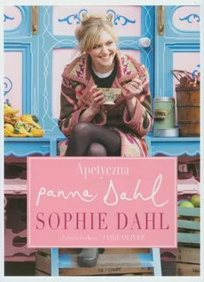 Apetyczna panna Dahl - Sophie Dahl