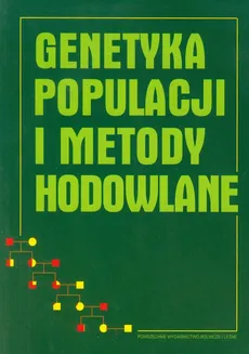 Genetyka populacji i metody hodowlane - Heliodor Wierzbicki, Magdalena Zatoń-Dobrowolska, Bolesław Żuk