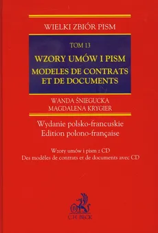 Wzory umów i pism Modeles de contrats et de documents Tom 13 + CD - Magdalena Krygier, Wanda Śniegucka