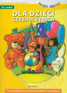 Dla dzieci czteroletnich Nasza szkoła - Małgorzta Wróblewska