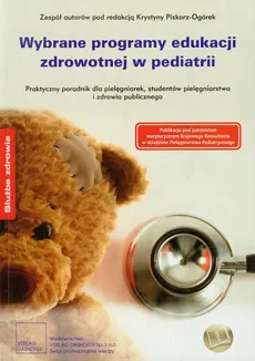 Wybrane programy edukacji zdrowotnej w pediatrii - Praca zbiorowa