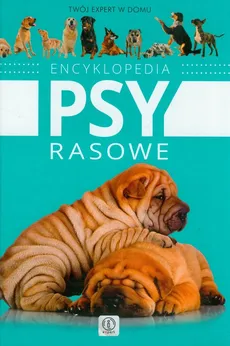 Encyklopedia Psy rasowe - Outlet - Agnieszka Nojszewska
