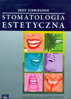 Stomatologia estetyczna - Josef Schmidseder