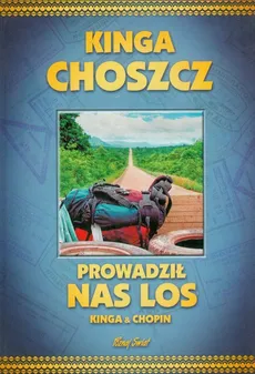 Prowadził nas los - Outlet - Kinga Choszcz, Radosław Siuda