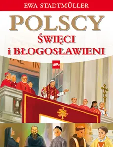 Polscy święci i błogosławieni - Ewa Stadtmuller