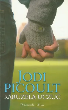 Karuzela uczuć - Jodi Picoult