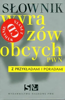 Słownik wyrazów obcych PWN z przykładami i poradami z płytą CD - Lidia Drabik
