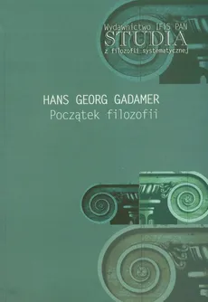 Początek filozofii - Gadamer Hans Georg
