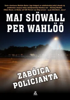 Zabójca policjanta - Per Wahloo, Maj Sjowall