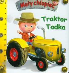 Traktor Tadka Mały chłopiec - Emilie Beaumont