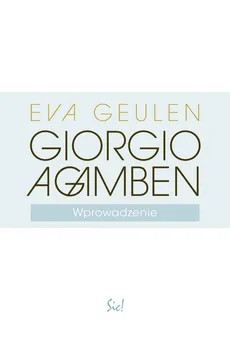 Giorgio Agamben - Eva Geulen