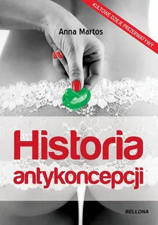 Historia antykoncepcji - Outlet - Ana Martos