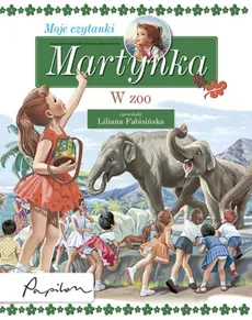 Martynka Moje czytanki W zoo - Gilbert Delahaye