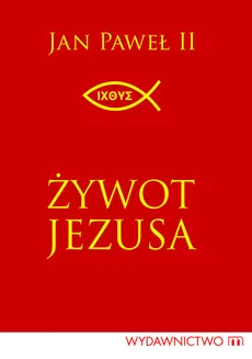 Żywot Jezusa - Outlet - Jan Paweł II