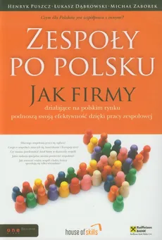 Zespoły po polsku - Łukasz Dąbrowski, Henryk Puszcz, Michał Zaborek