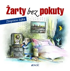 Żarty bez pokuty - Zbigniew Jujka