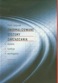 Znormalizowane systemy zarządzania - Piotr Jedynak
