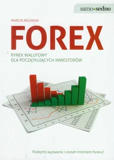Forex rynek walutowy dla początkujących inwestorów - Marcin Milewski