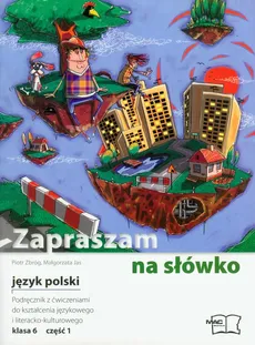 Zapraszam na słówko 6 język polski podręcznik z ćwiczeniami część 1 - Outlet - Małgorzata Jas, Piotr Zbróg