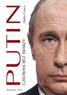 Putin Człowiek bez twarzy - Masha Gessen