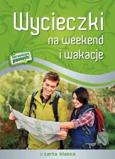 Wycieczki na weekend i wakacje - Outlet