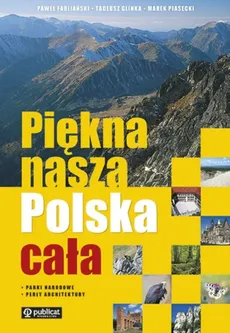 Piękna nasza Polska cała - Paweł Fabijański, Tadeusz Glinka, Marek Piasecki
