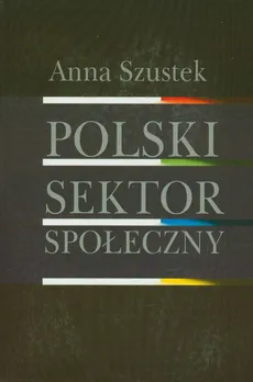 Polski sektor społeczny - Outlet - Anna Szustek