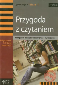 Nowa Przygoda z czytaniem 1 Podręcznik do kształcenia literacko-kulturowego - Outlet - Janusz Detka, Małgorzata Jas, Piotr Zbróg