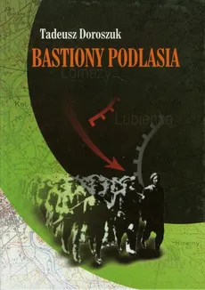 Bastiony Podlasia - Outlet - Tadeusz Doroszuk